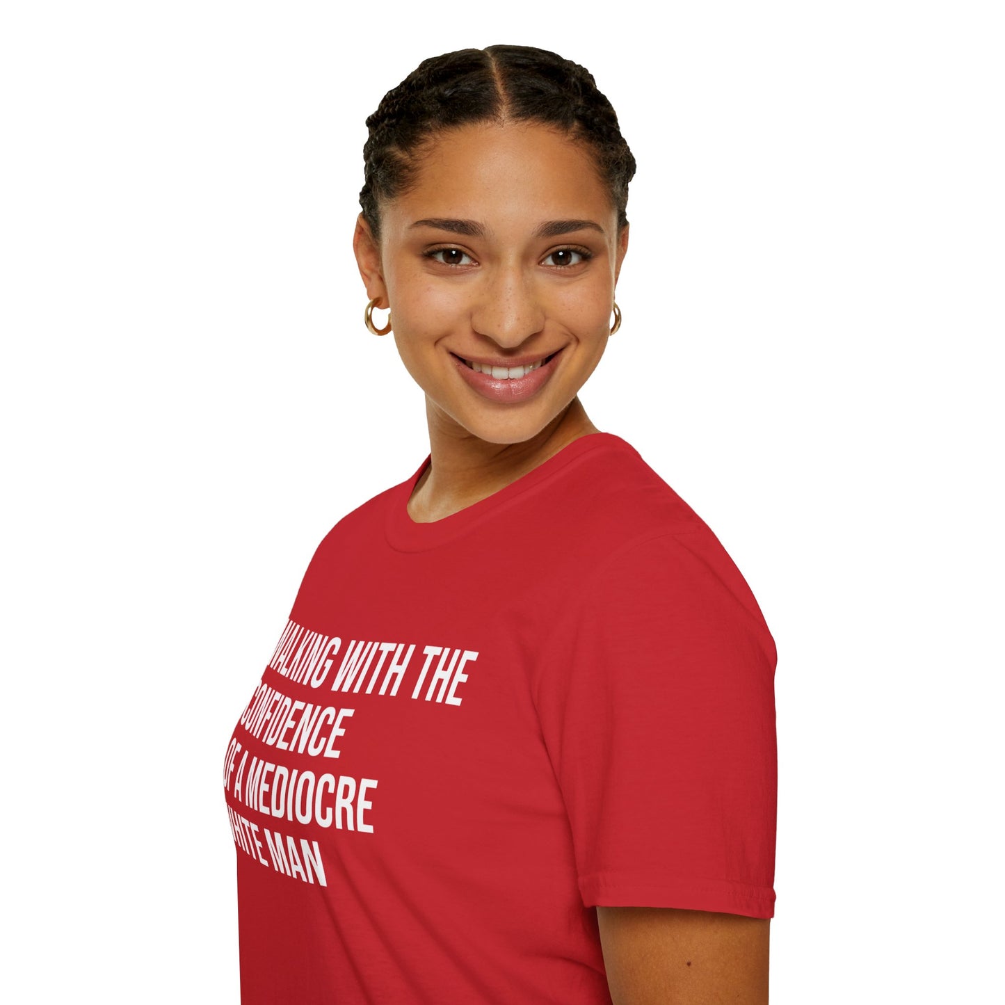 Graphic T-Shirt — "Walking With The Confidence Of A Mediocre White Man"