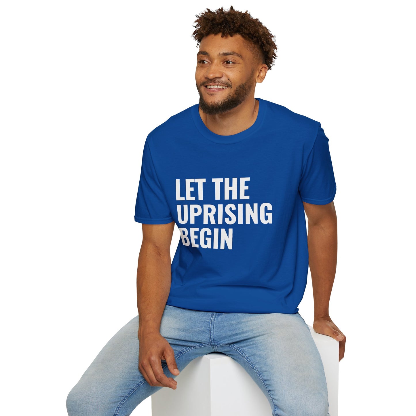 Let The Uprising Begin T-Shirt
