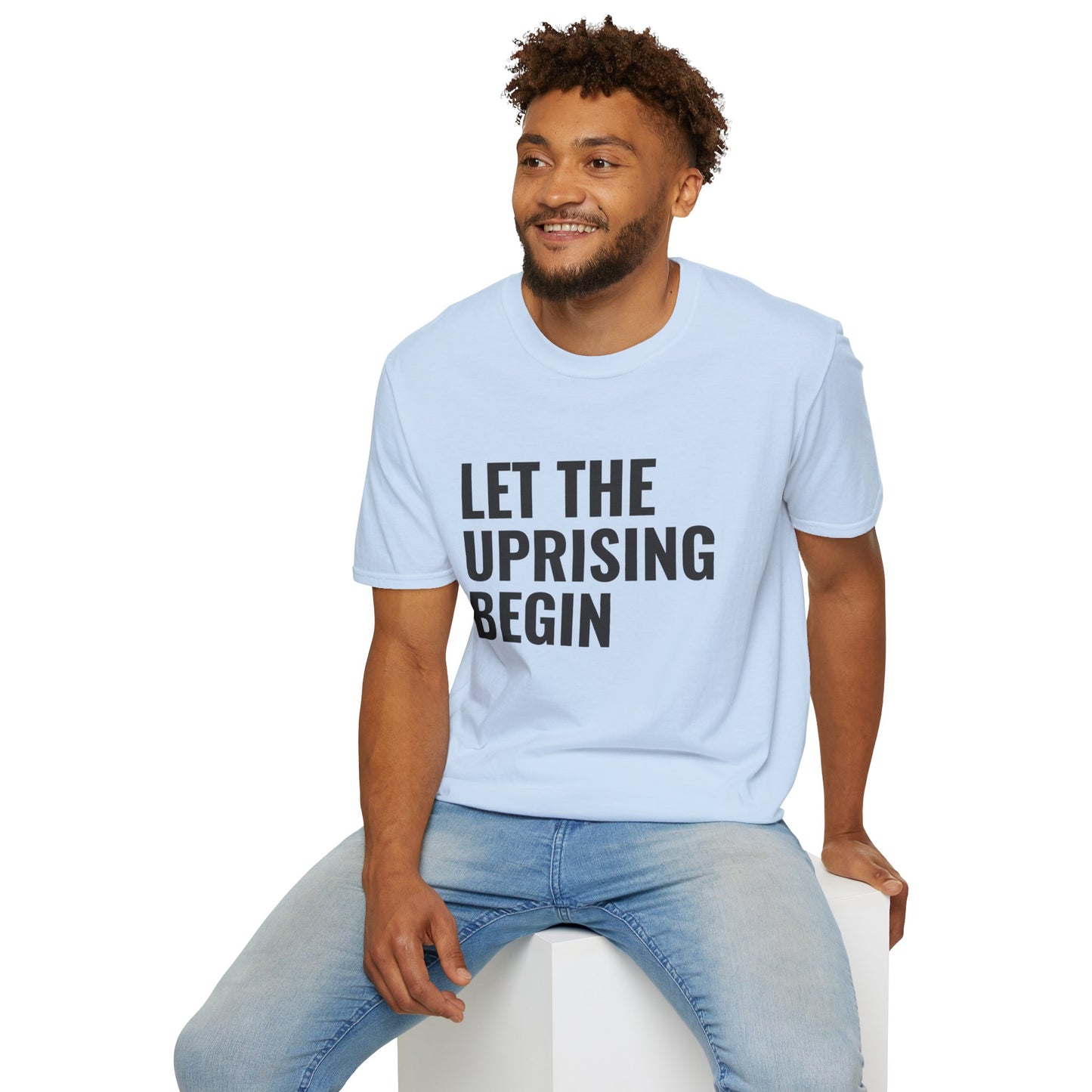 Let The Uprising Begin T-Shirt