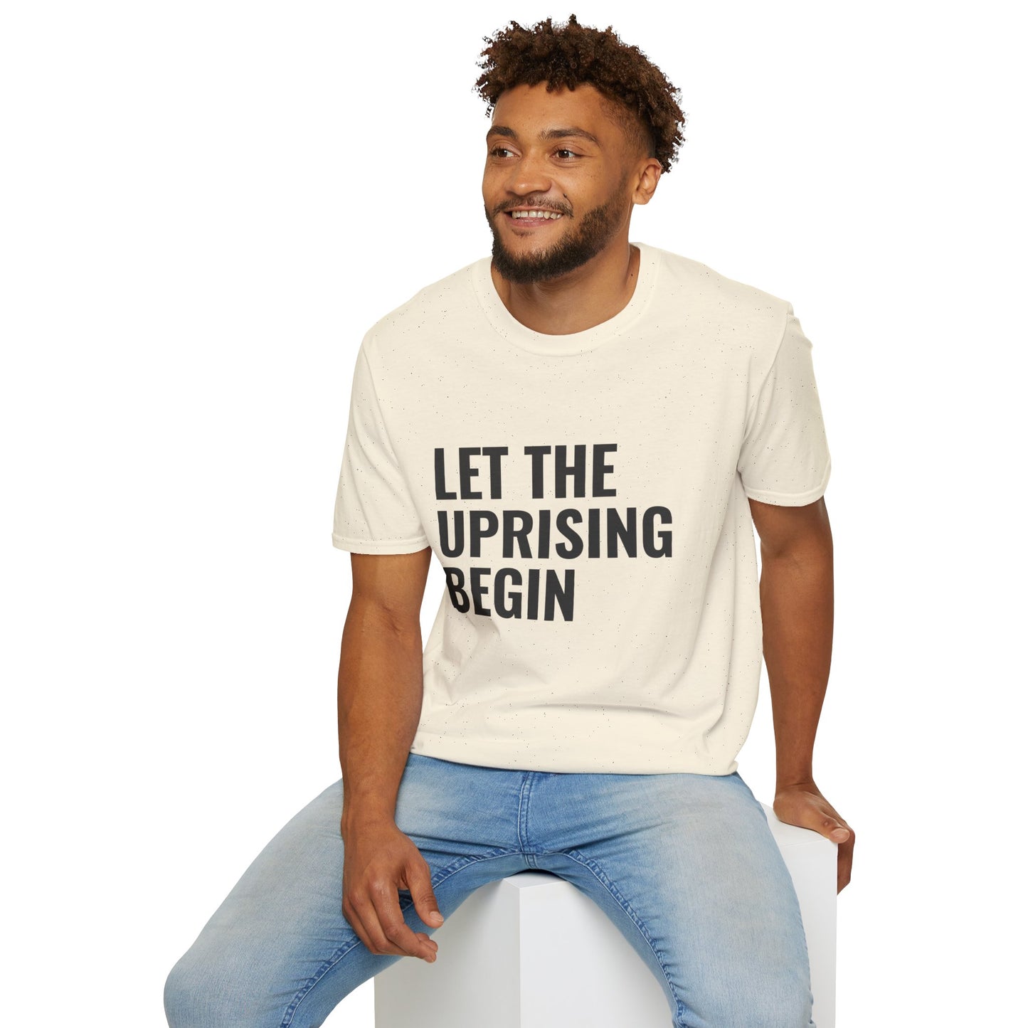 Let The Uprising Begin T-Shirt