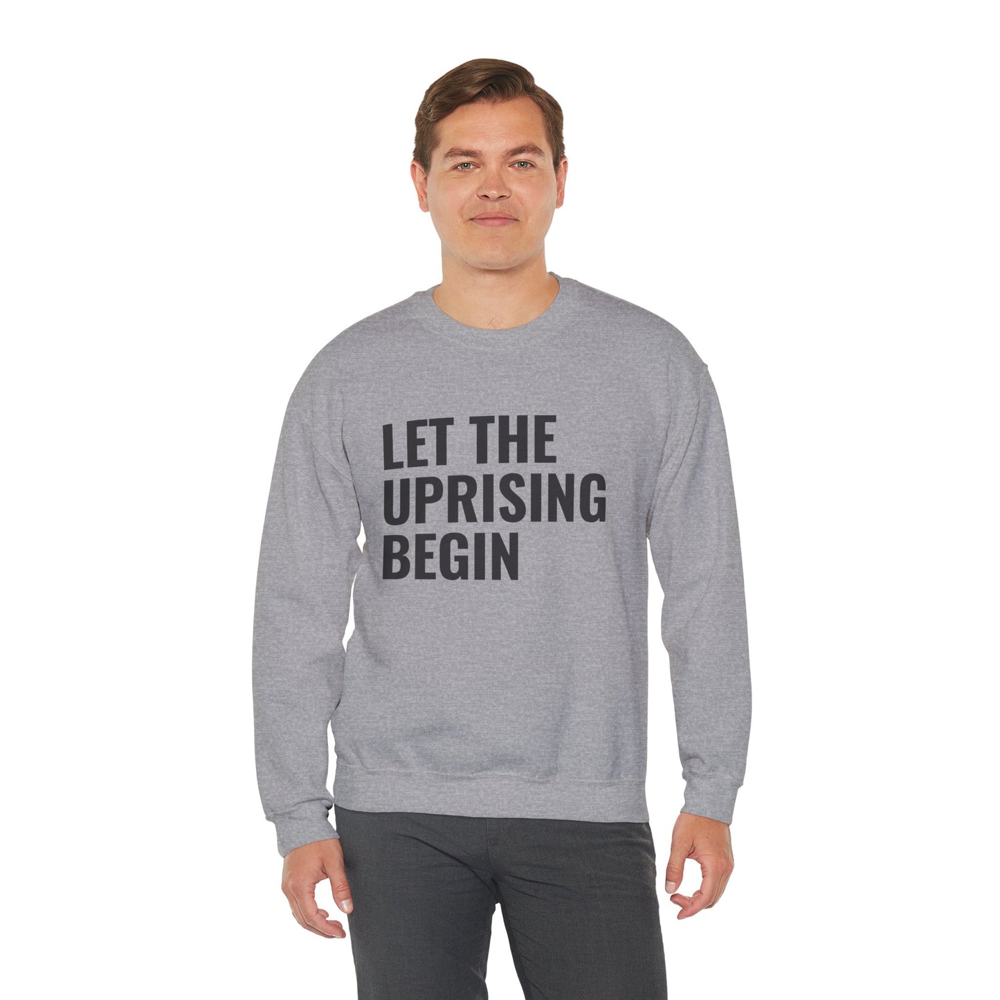 Let The Uprising Begin Sweatshirt - Graphic Crewneck with 'Coup D'État' Back Print