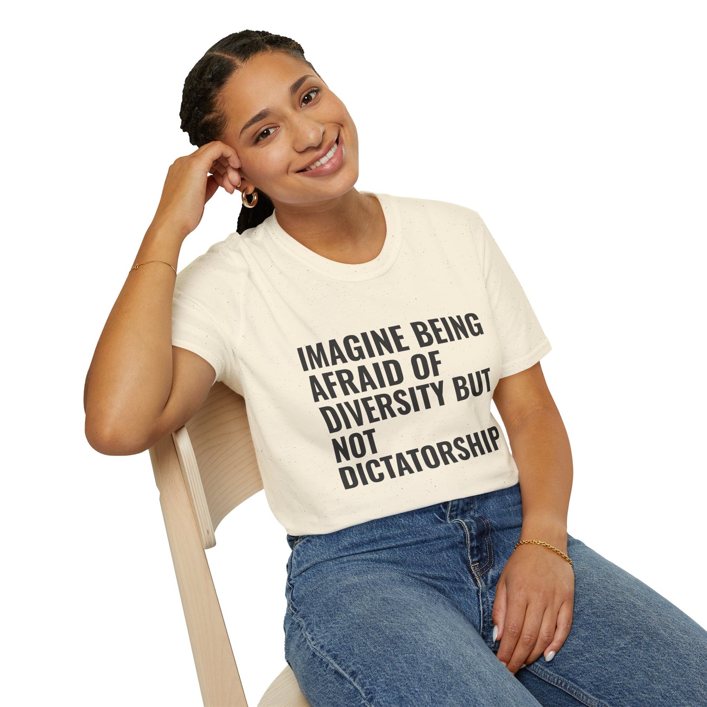 Statement T-Shirt — “Imagine Being Afraid of Diversity but Not Dictatorship” Political Slogan Tee