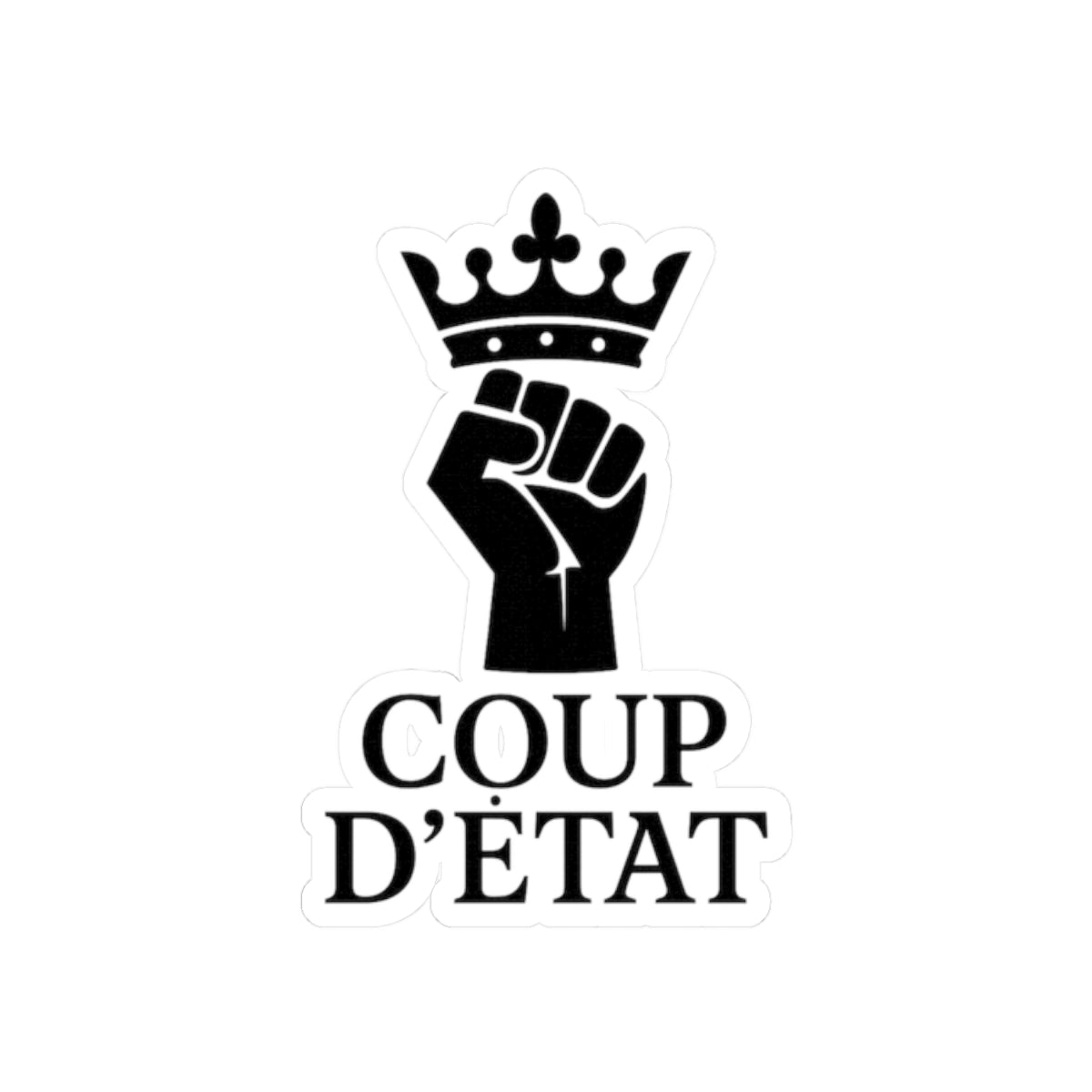 Coup D'État Fist & Crown Kiss-Cut Sticker