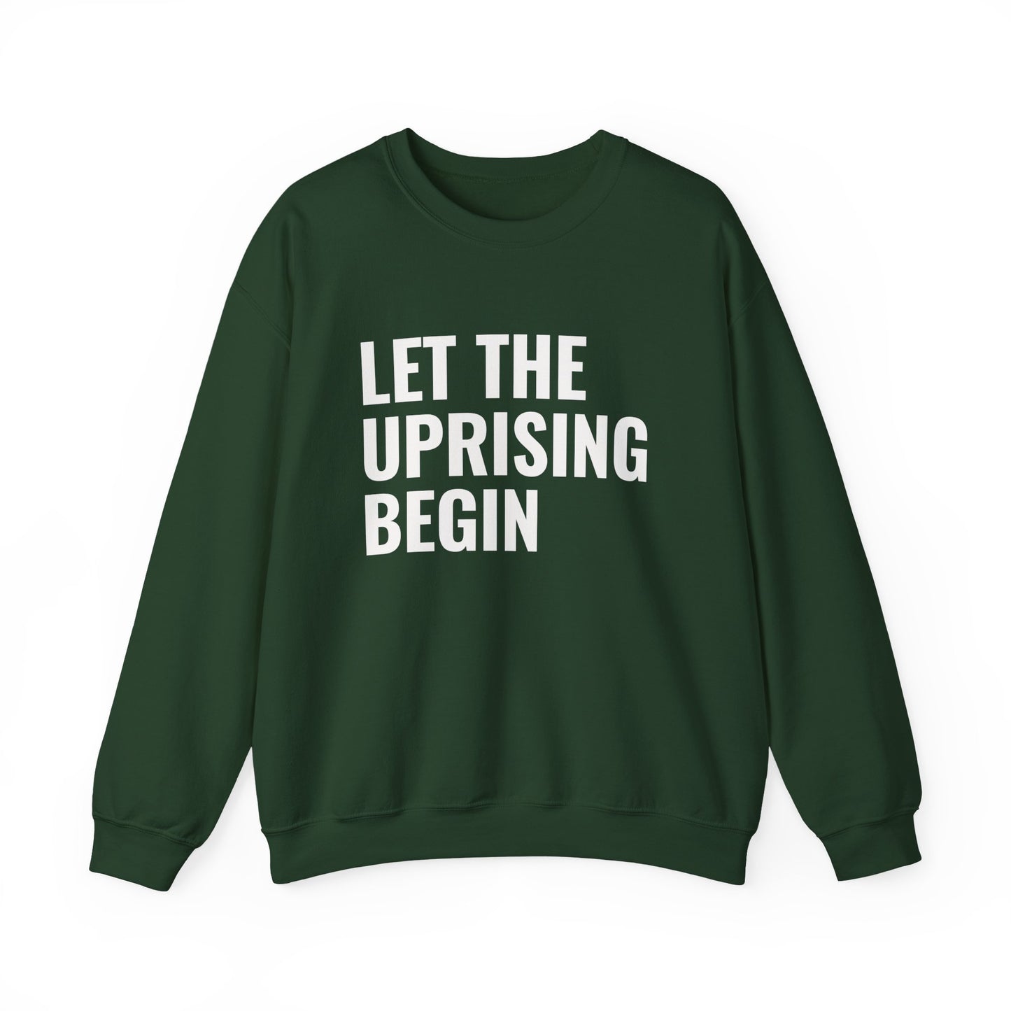 Let The Uprising Begin Sweatshirt - Graphic Crewneck with 'Coup D'État' Back Print