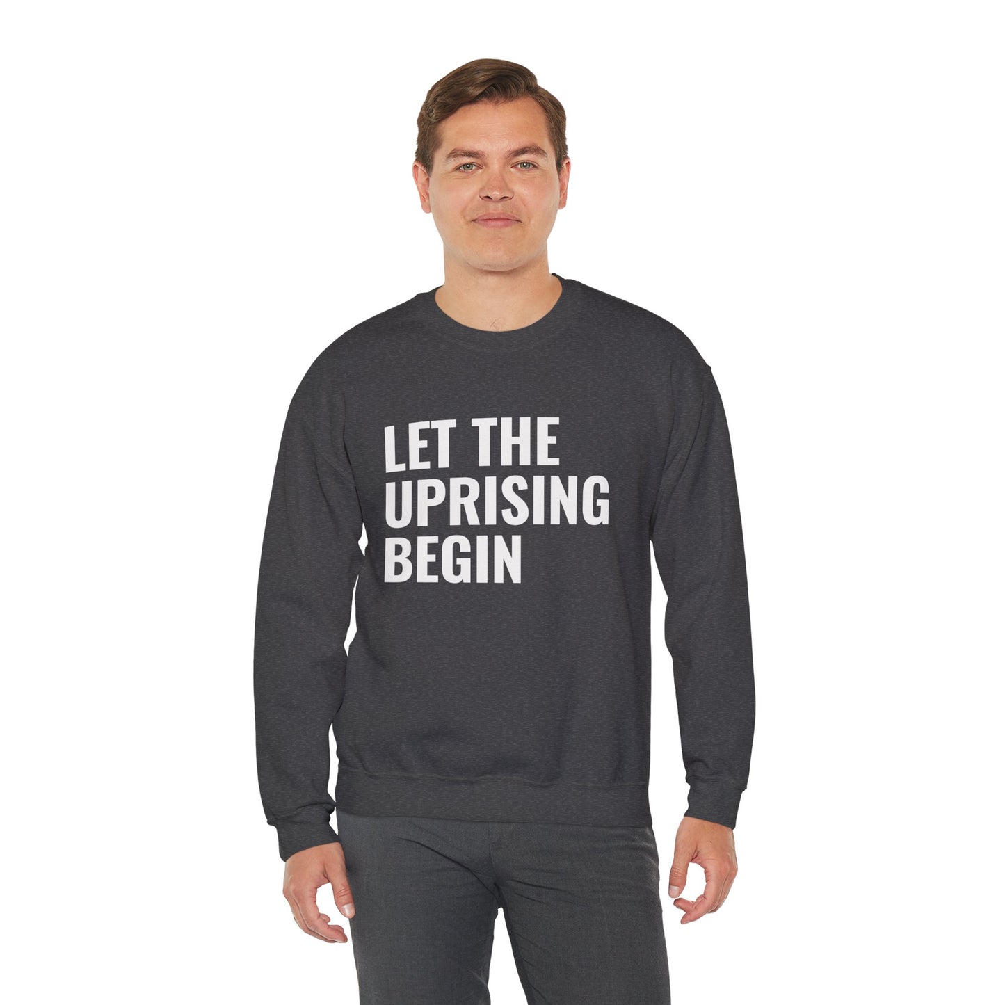 Let The Uprising Begin Sweatshirt - Graphic Crewneck with 'Coup D'État' Back Print