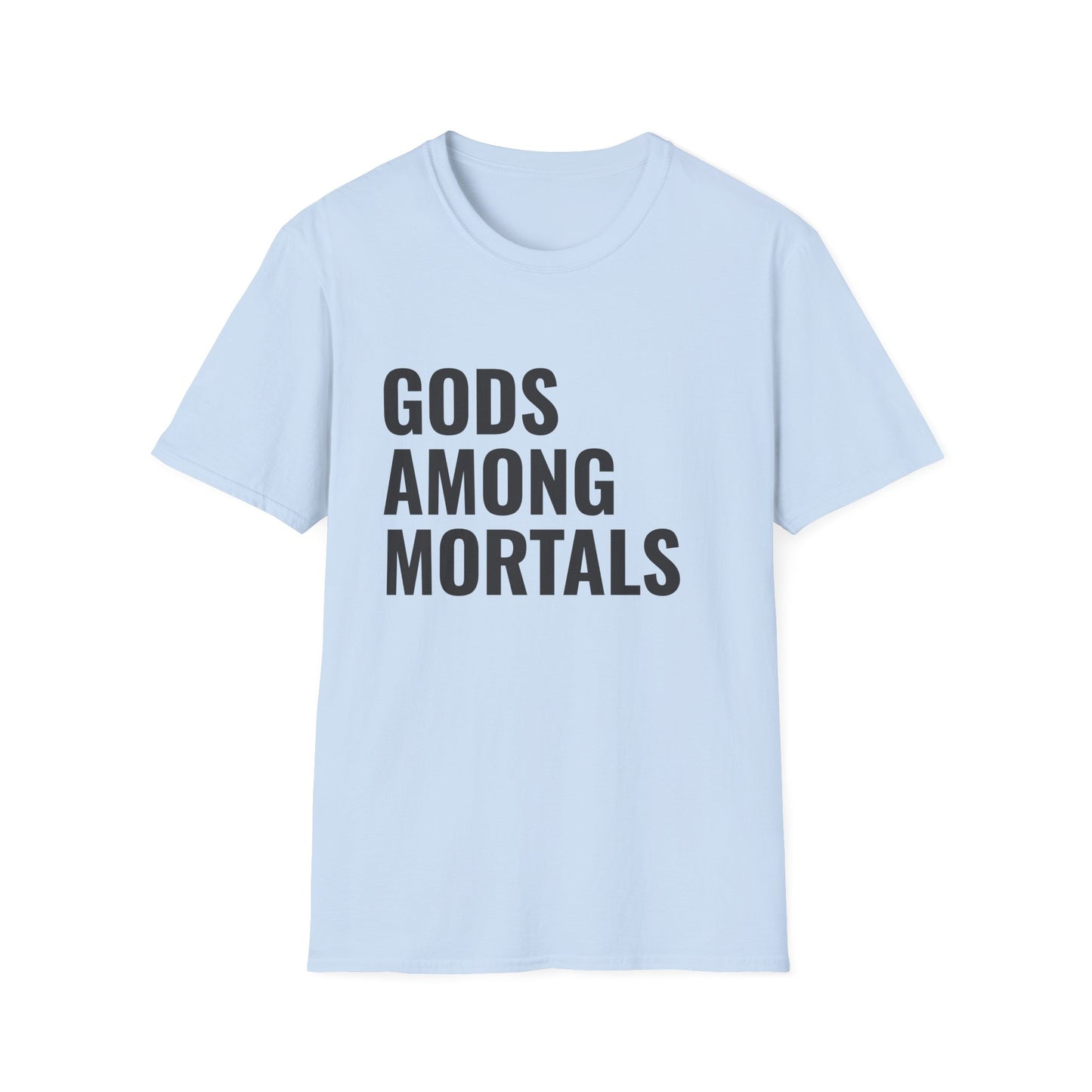 Gods Among Mortals T-Shirt