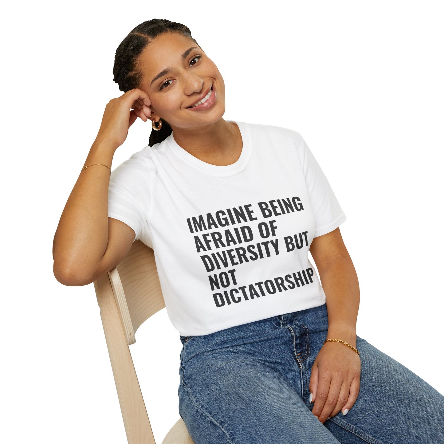 Statement T-Shirt — “Imagine Being Afraid of Diversity but Not Dictatorship” Political Slogan Tee
