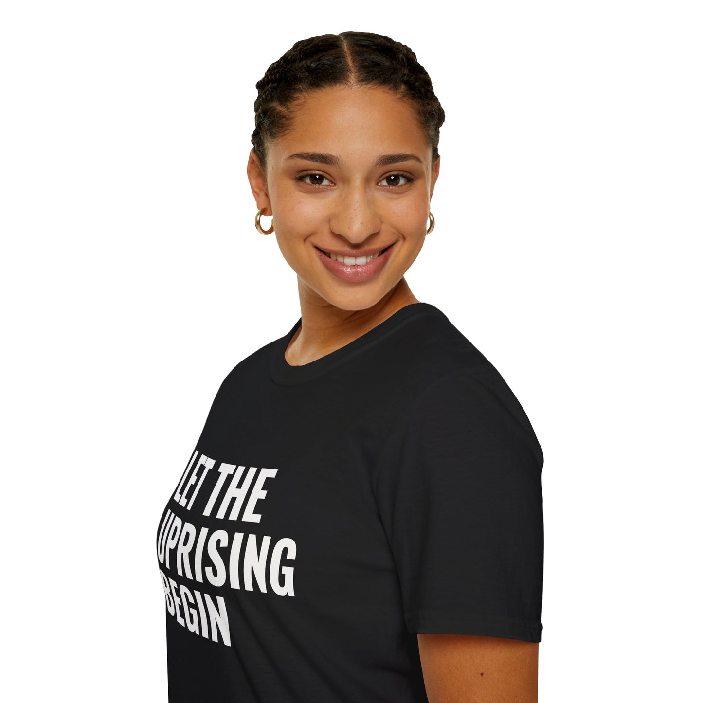 Let The Uprising Begin T-Shirt