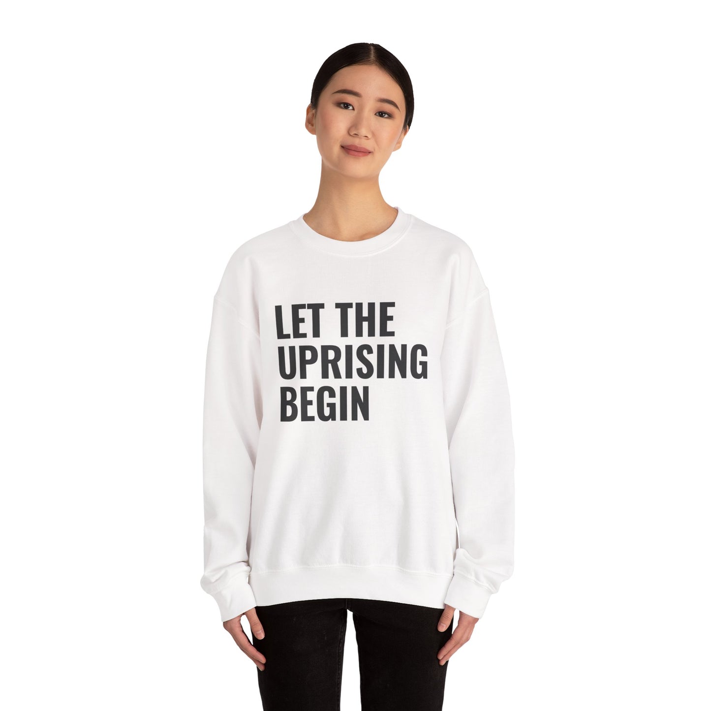 Let The Uprising Begin Sweatshirt - Graphic Crewneck with 'Coup D'État' Back Print