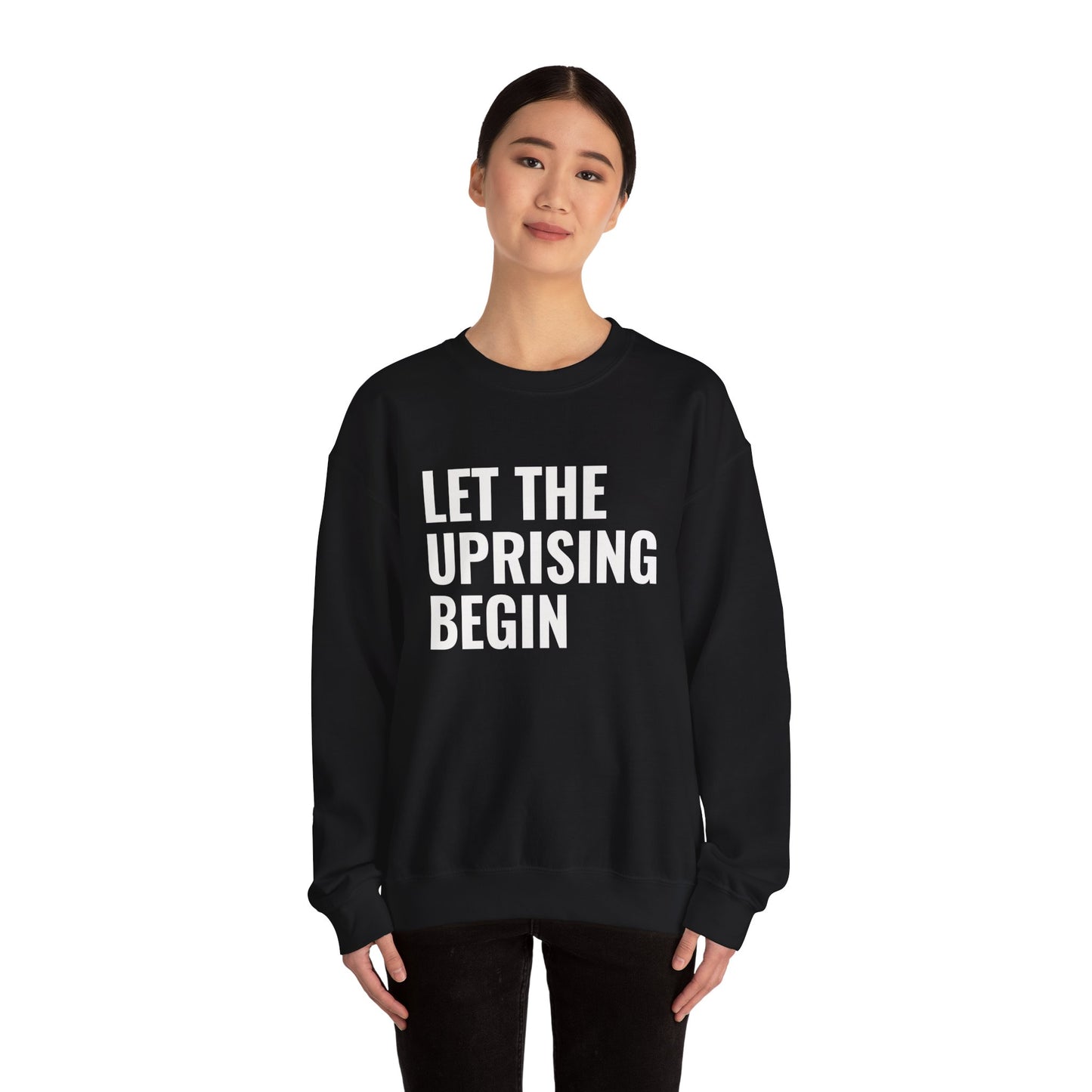 Let The Uprising Begin Sweatshirt - Graphic Crewneck with 'Coup D'État' Back Print