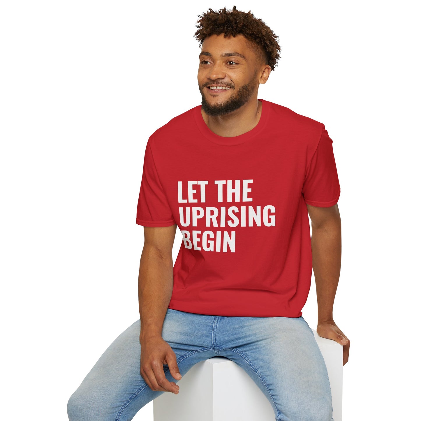 Let The Uprising Begin T-Shirt