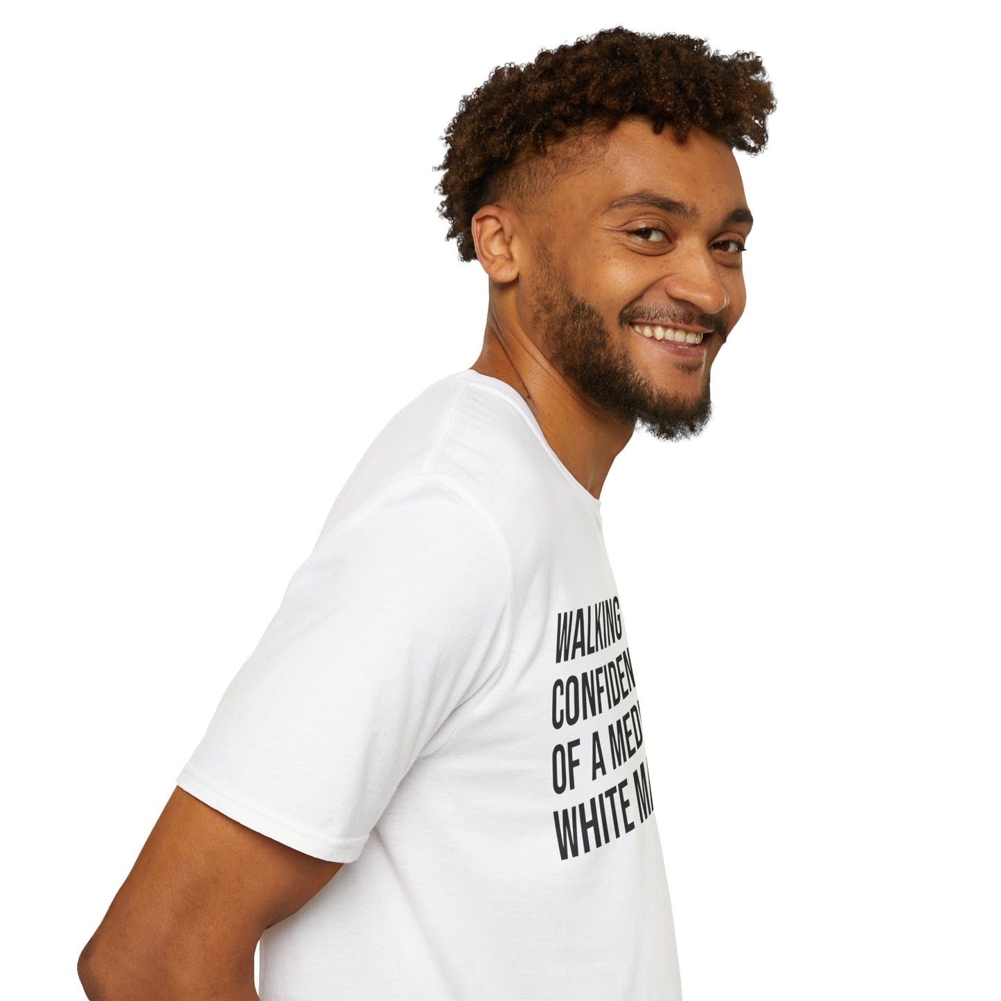 Graphic T-Shirt — "Walking With The Confidence Of A Mediocre White Man"