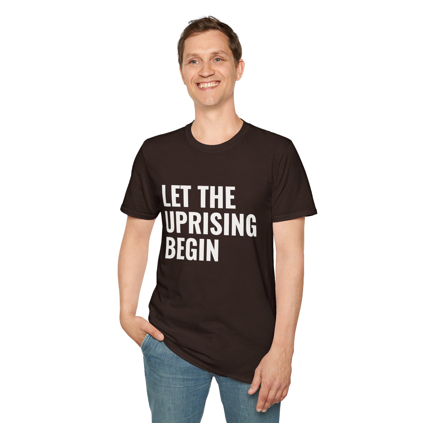 Let The Uprising Begin T-Shirt