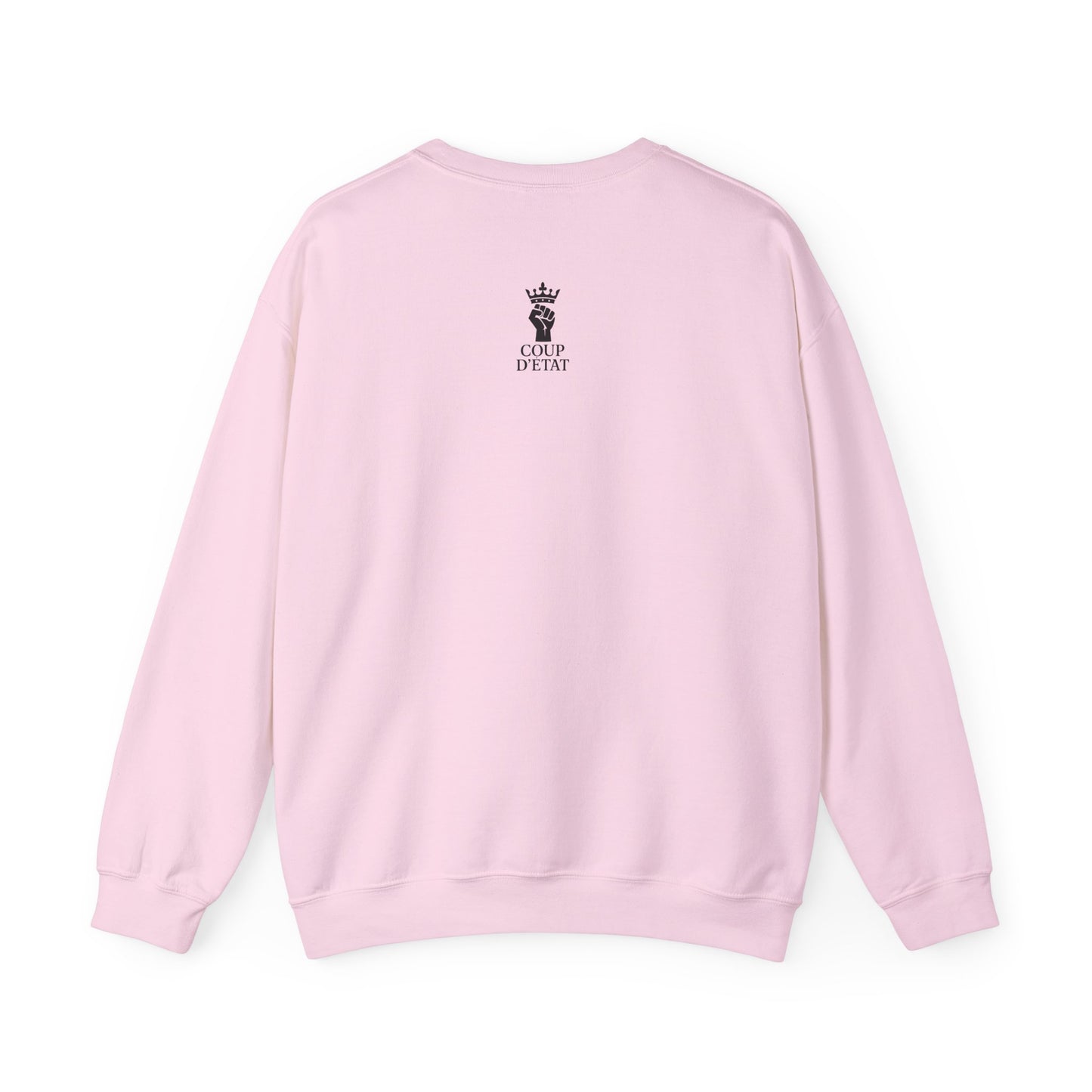 Let The Uprising Begin Sweatshirt - Graphic Crewneck with 'Coup D'État' Back Print