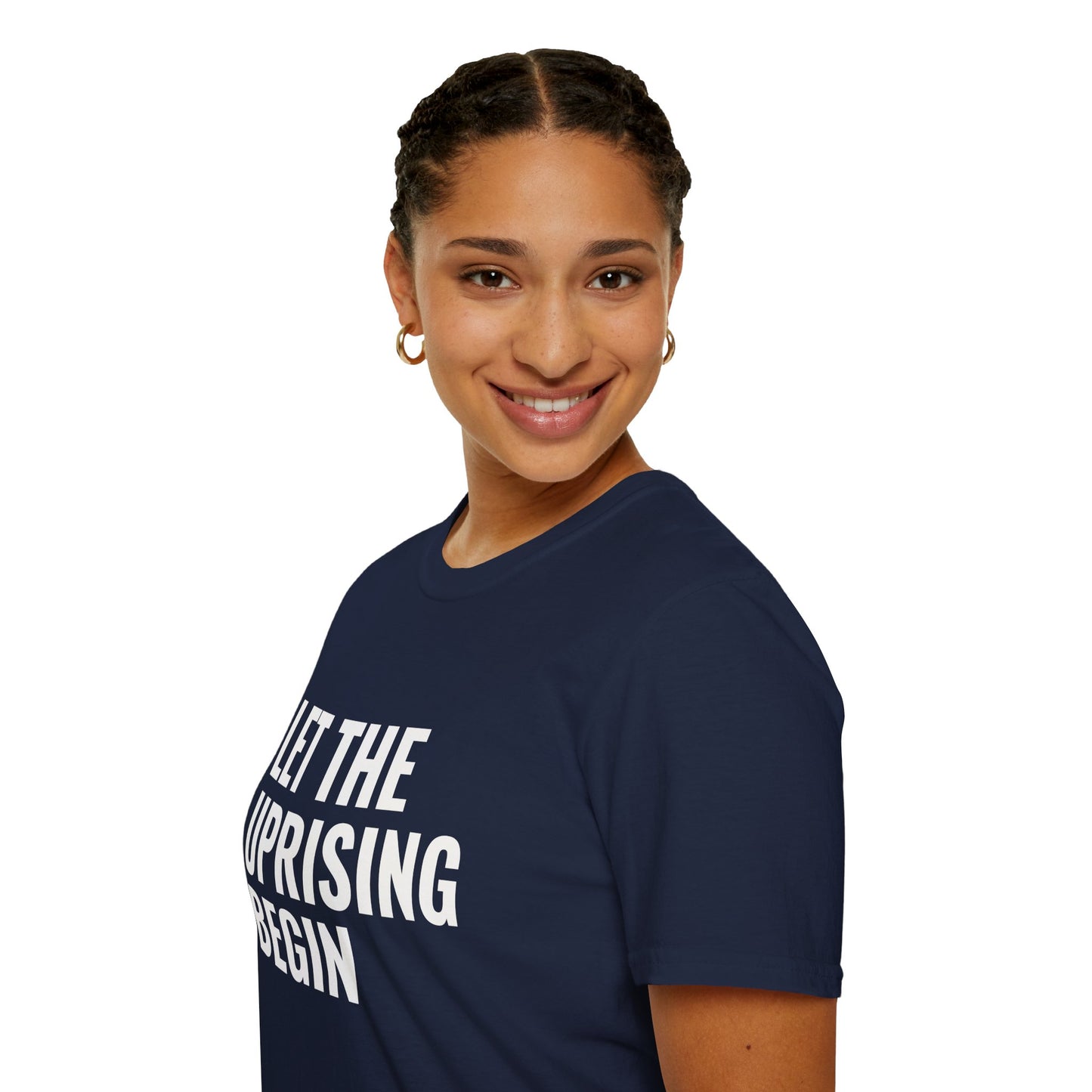 Let The Uprising Begin T-Shirt