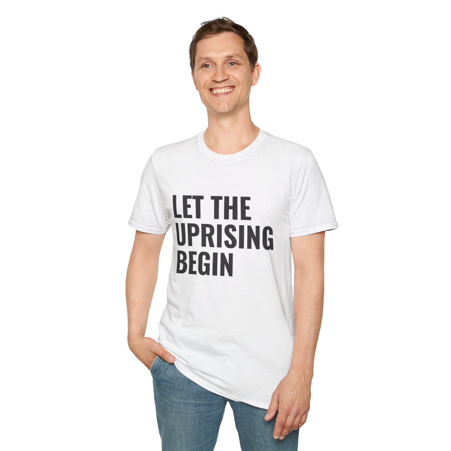 Let The Uprising Begin T-Shirt