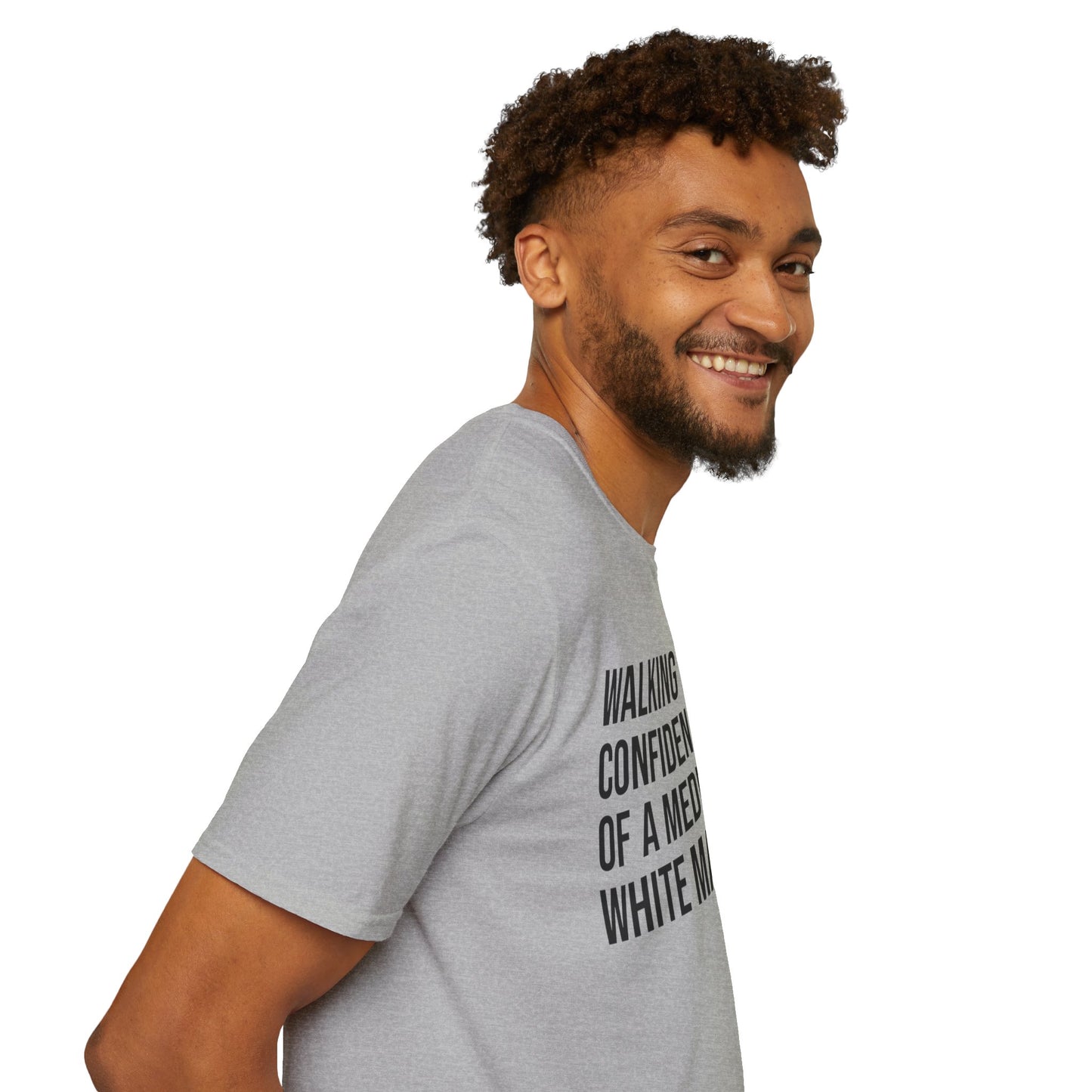 Graphic T-Shirt — "Walking With The Confidence Of A Mediocre White Man"