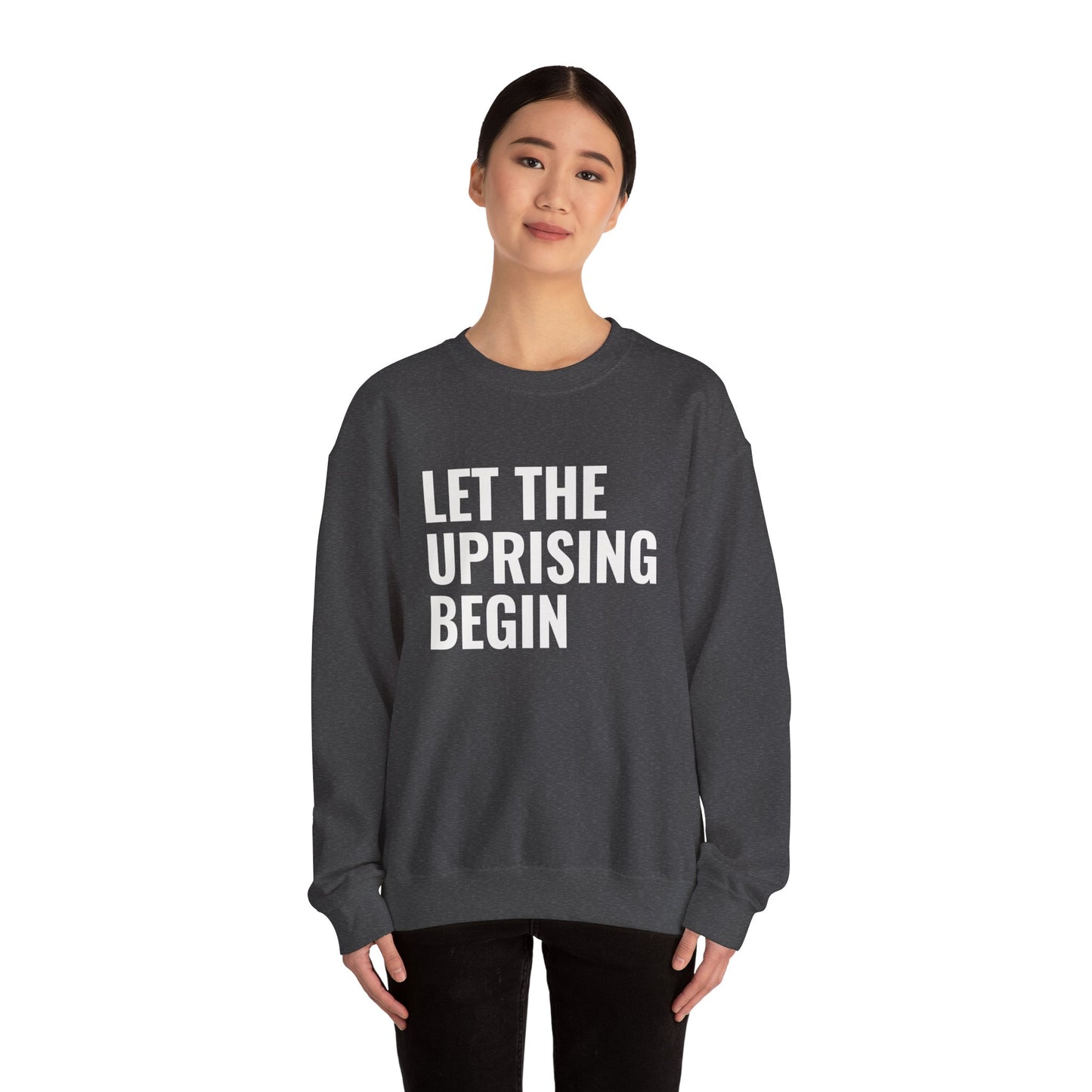 Let The Uprising Begin Sweatshirt - Graphic Crewneck with 'Coup D'État' Back Print