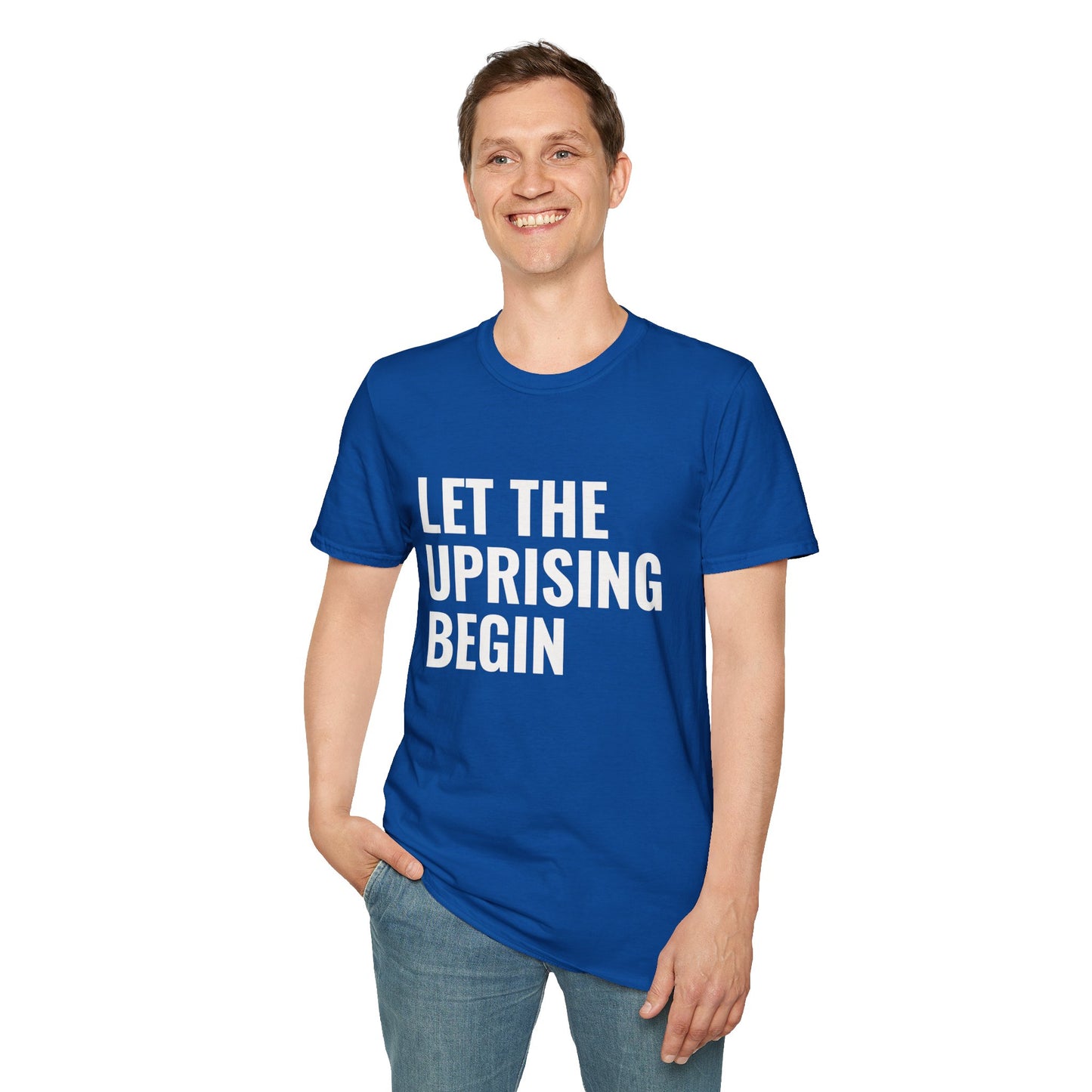 Let The Uprising Begin T-Shirt