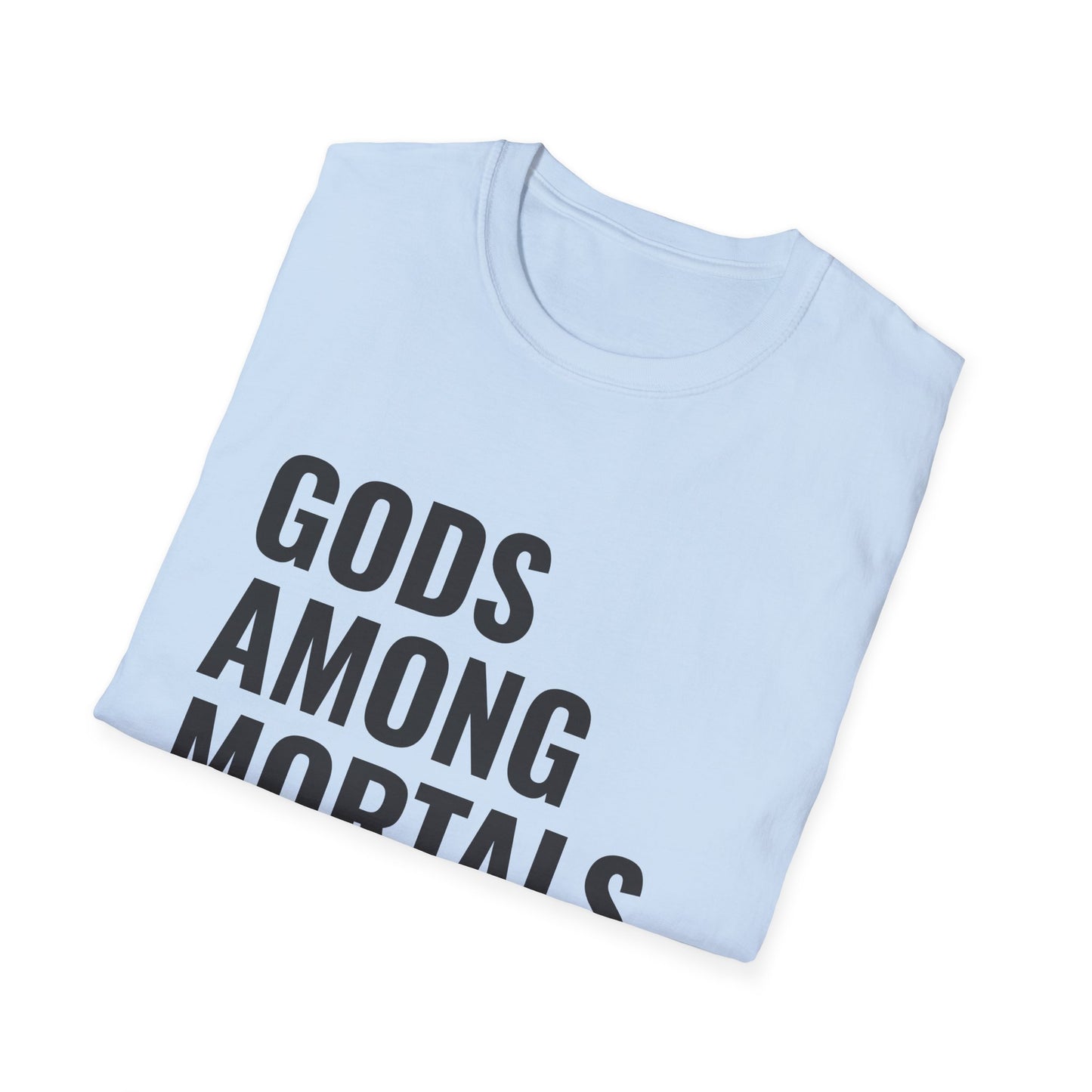 Gods Among Mortals T-Shirt