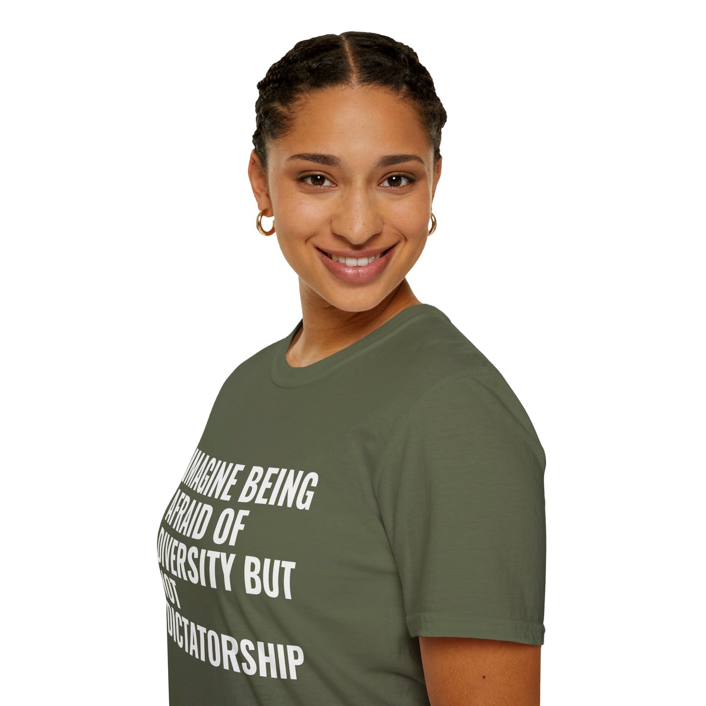 Statement T-Shirt — “Imagine Being Afraid of Diversity but Not Dictatorship” Political Slogan Tee