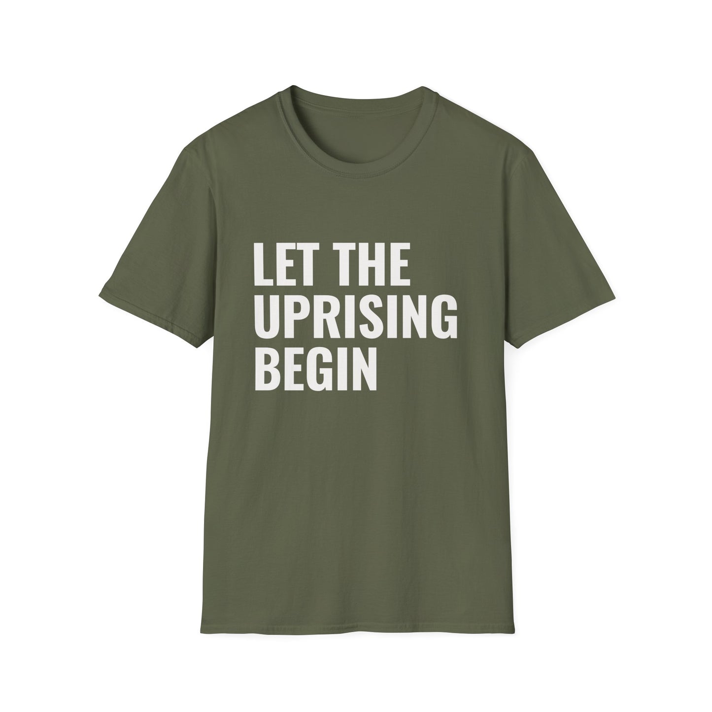 Let The Uprising Begin T-Shirt