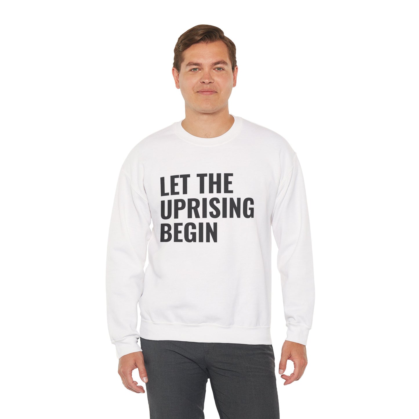 Let The Uprising Begin Sweatshirt - Graphic Crewneck with 'Coup D'État' Back Print