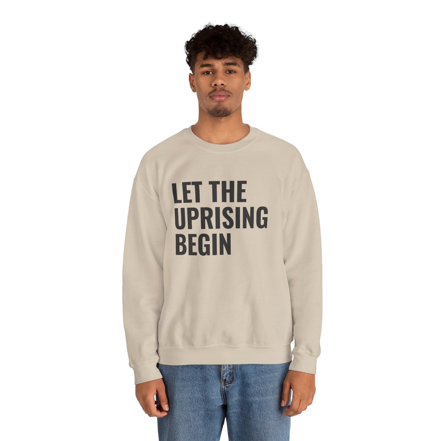 Let The Uprising Begin Sweatshirt - Graphic Crewneck with 'Coup D'État' Back Print