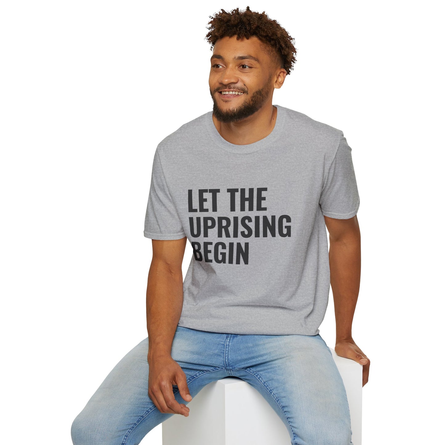 Let The Uprising Begin T-Shirt