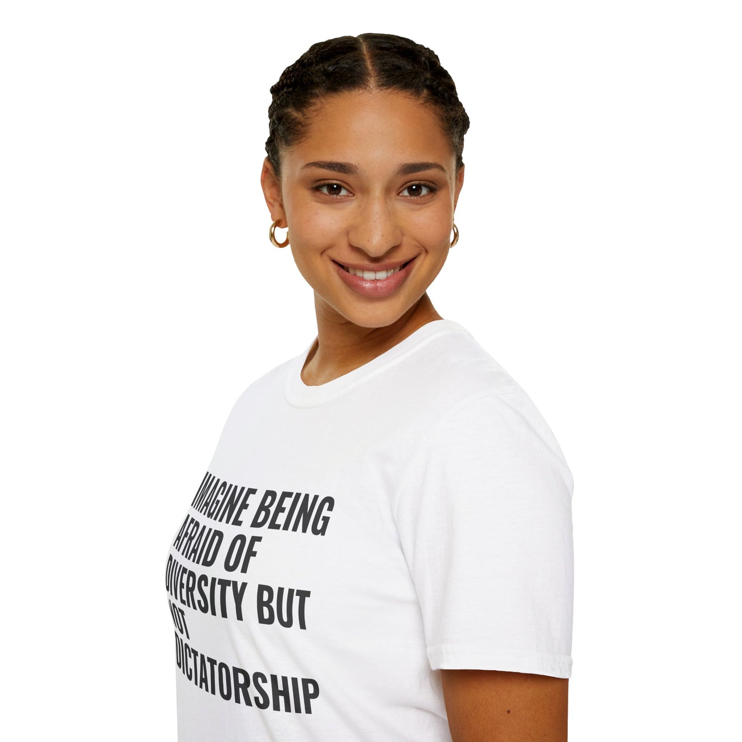 Statement T-Shirt — “Imagine Being Afraid of Diversity but Not Dictatorship” Political Slogan Tee