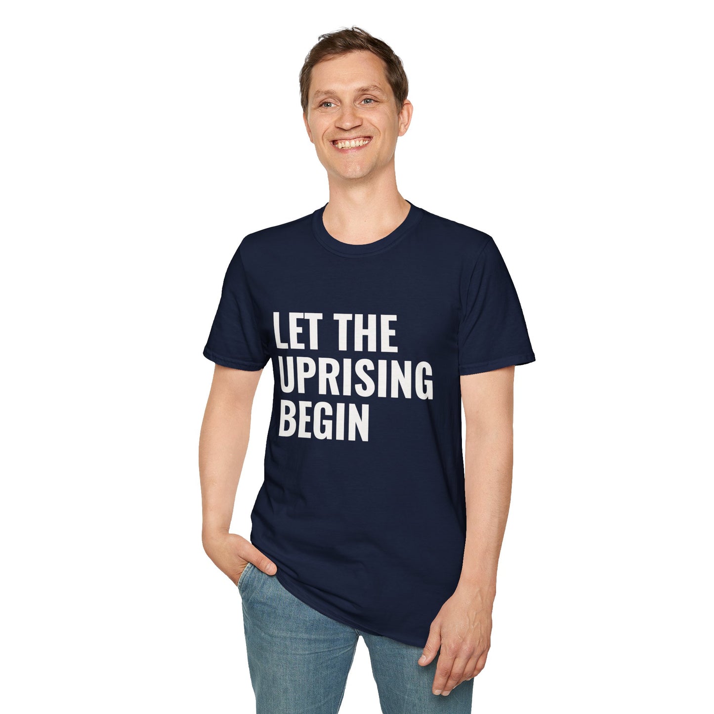 Let The Uprising Begin T-Shirt