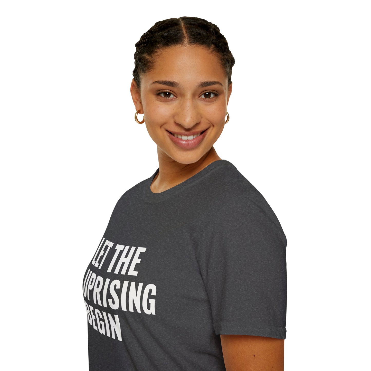 Let The Uprising Begin T-Shirt