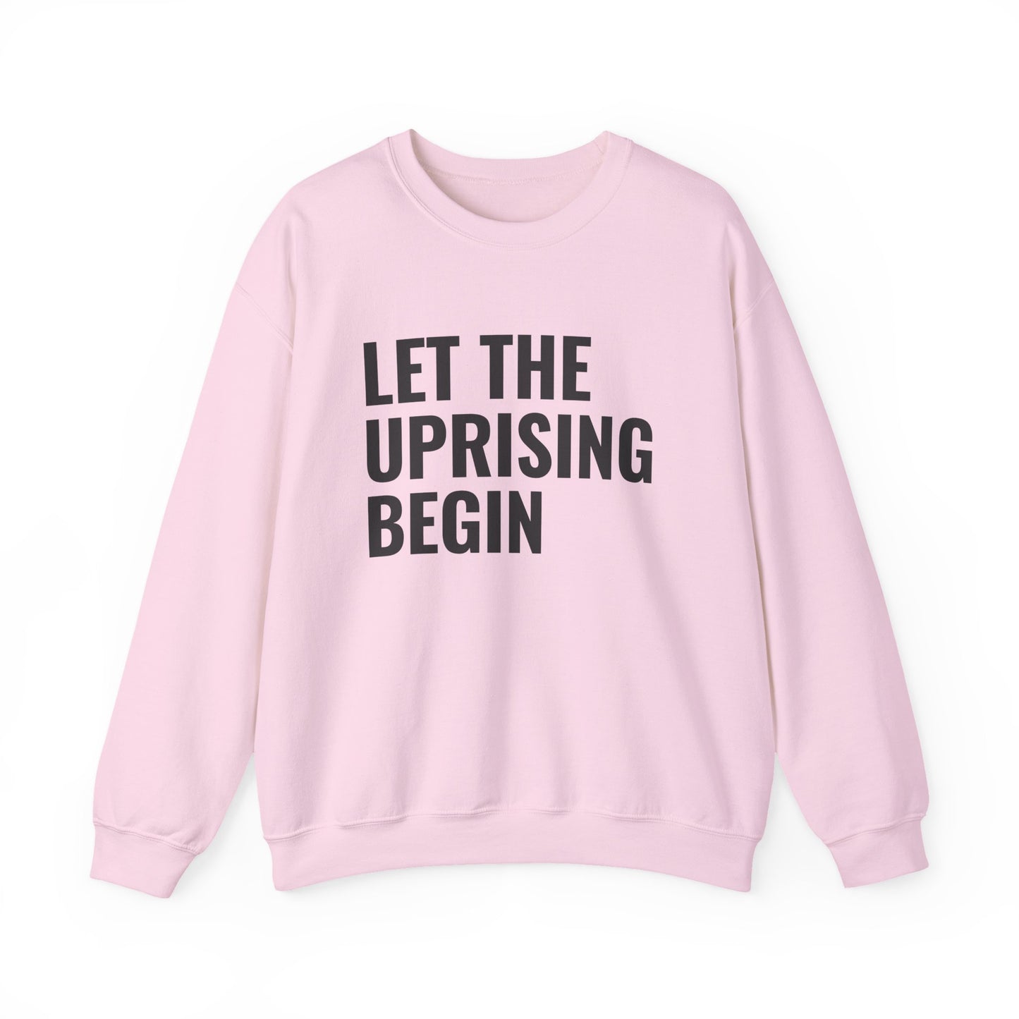 Let The Uprising Begin Sweatshirt - Graphic Crewneck with 'Coup D'État' Back Print